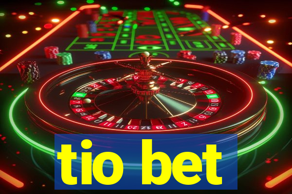 tio bet